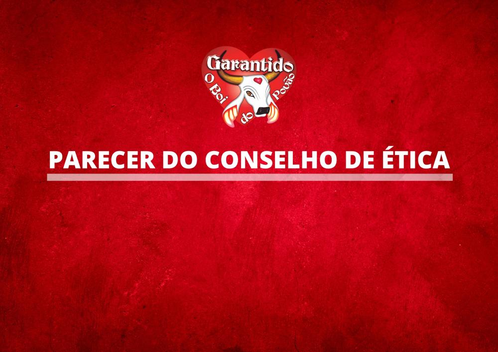 Parecer do Conselho de Ética do Boi Bumbá Garantido para admissão de novos sócios